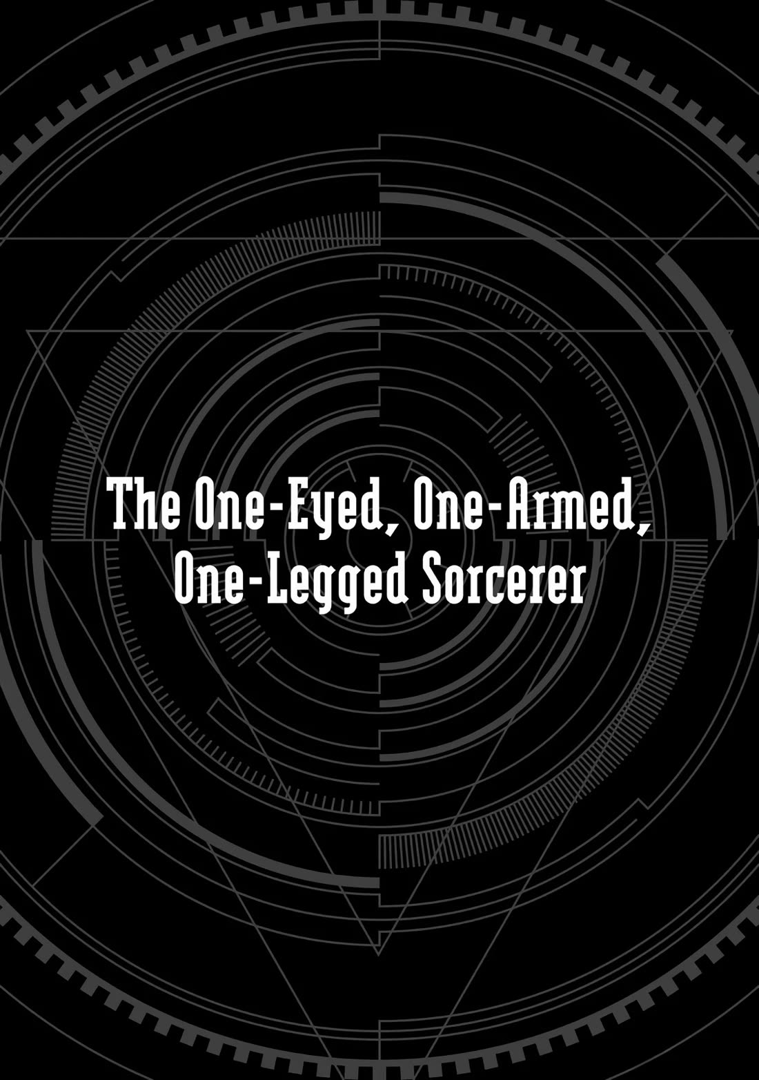 A One-Eyed, One-Armed, One-Legged Sorcerer: 2000 Years in a Cabin in the Woods. I Found Myself Being Called a Demigod. All I Want to Do Is Explore Magic~ chapter 15 page 46