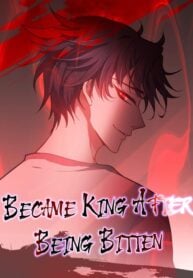 Cover of Became King After Being Bitten