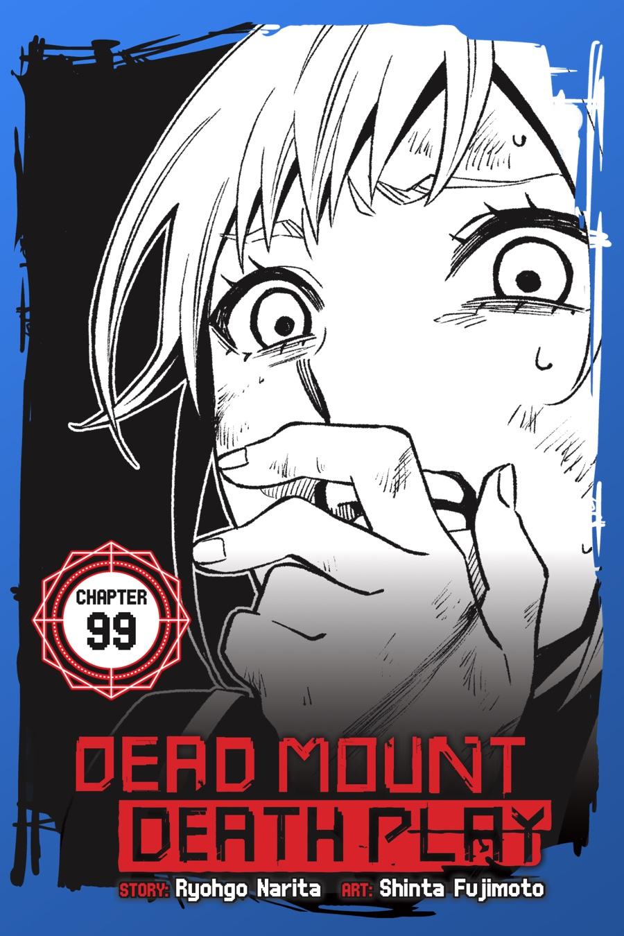 Dead Mount Death Play chapter 99 page 1