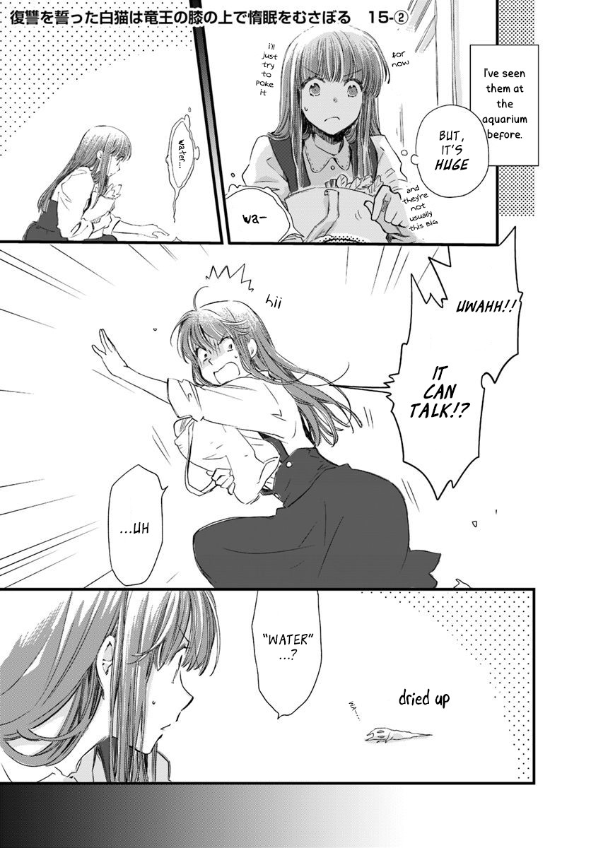 Fukushuu wo Chikatta Shironeko wa Ryuuou no Hiza no jou de Damin wo Musaboru chapter 15.2 page 1