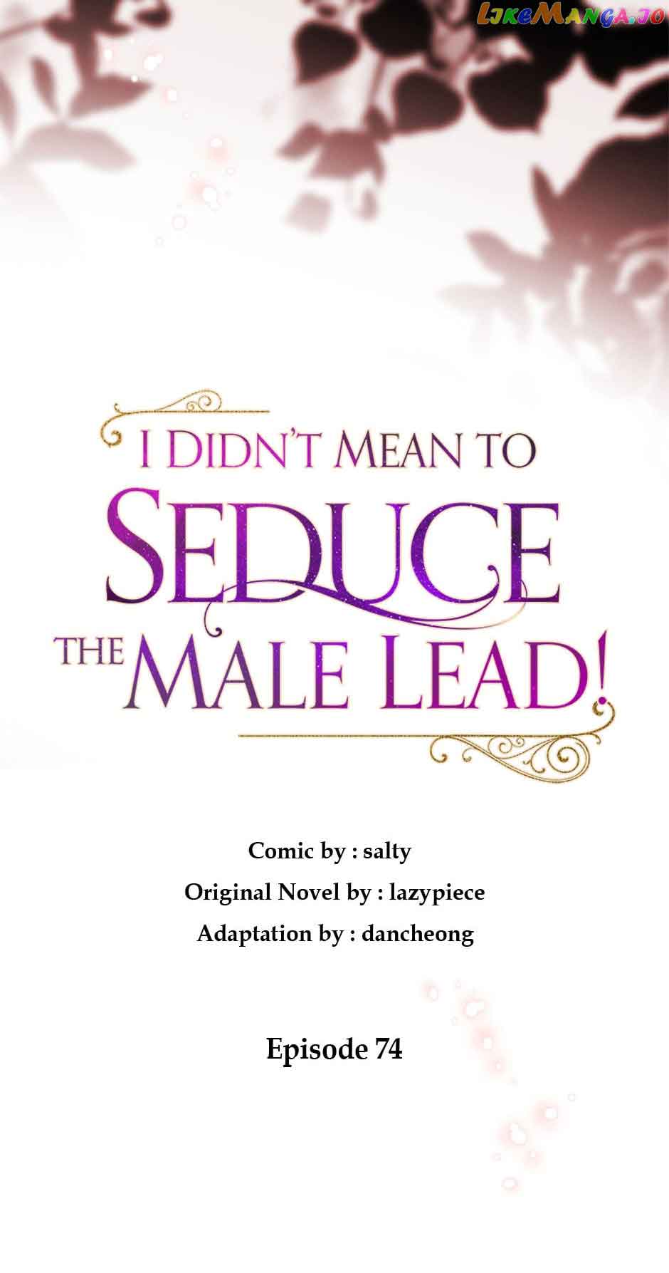 I Didn’t Mean To Seduce The Male Lead chapter 74 page 13
