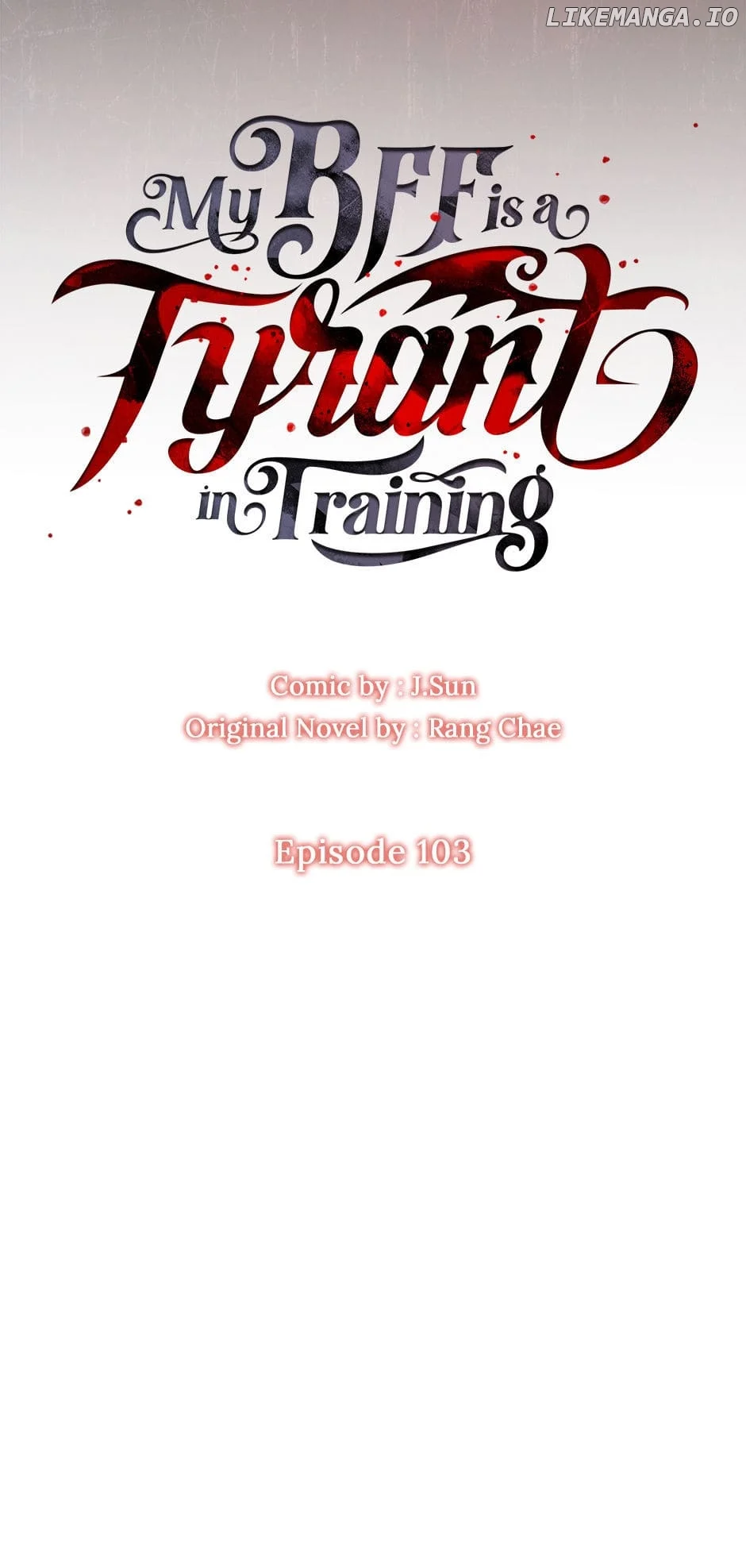 I raised my childhood friend as a tyrant chapter 103 page 7