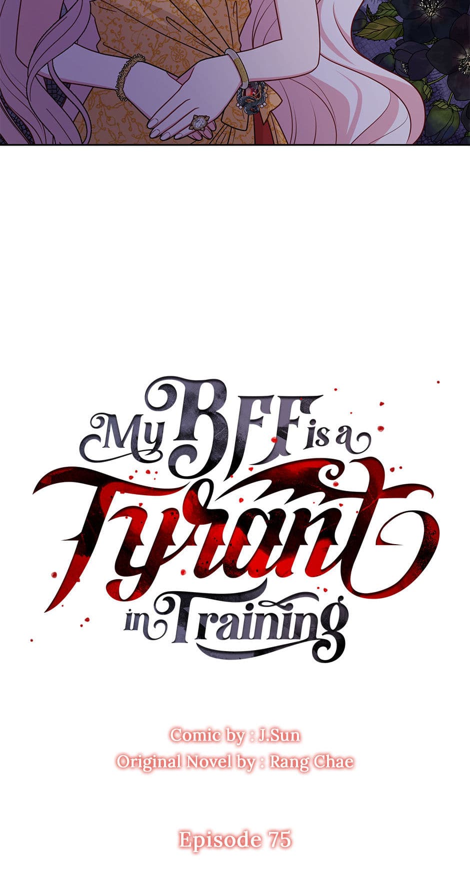 I raised my childhood friend as a tyrant chapter 75 page 7