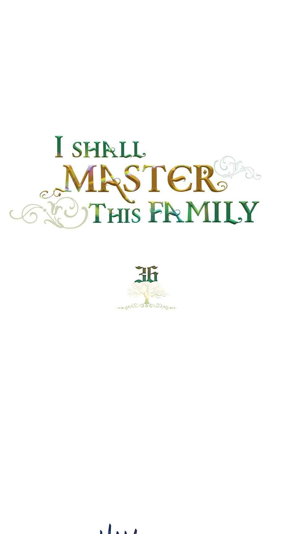 I Shall Master This Family chapter 36 page 1