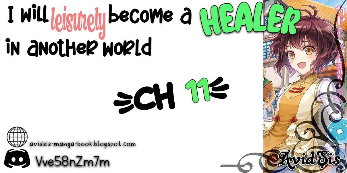 I Will Leisurely Become A Healer in Another World chapter 11 page 1