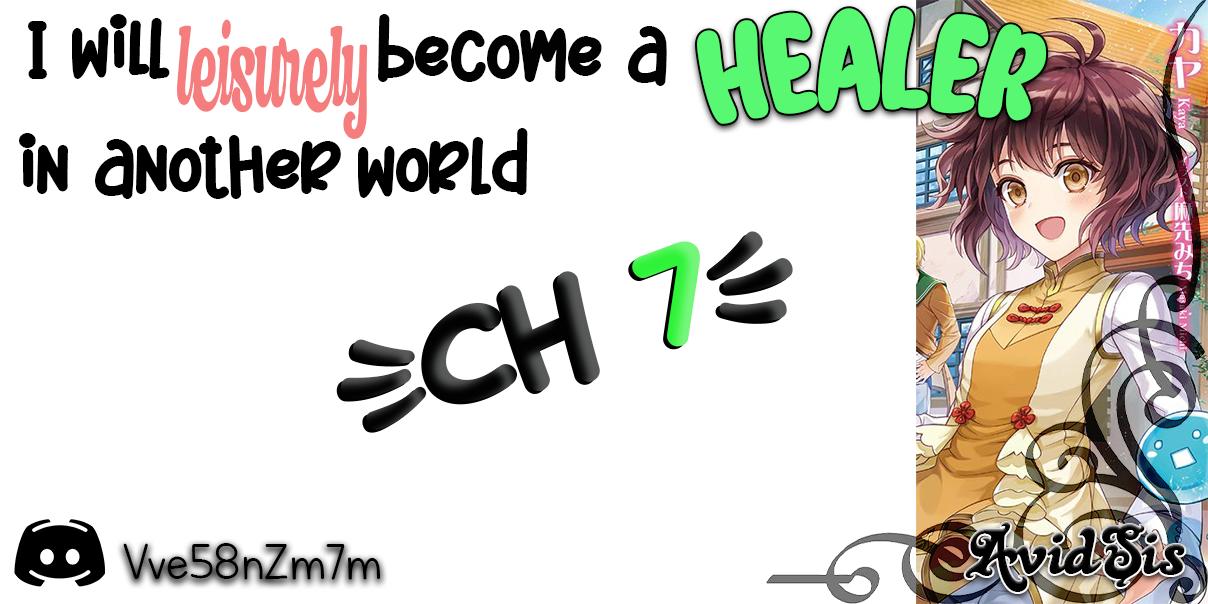 I Will Leisurely Become A Healer in Another World chapter 7 page 1