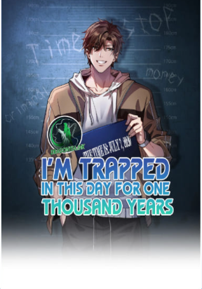Cover of I’m Trapped In This Day For One Thousand Years