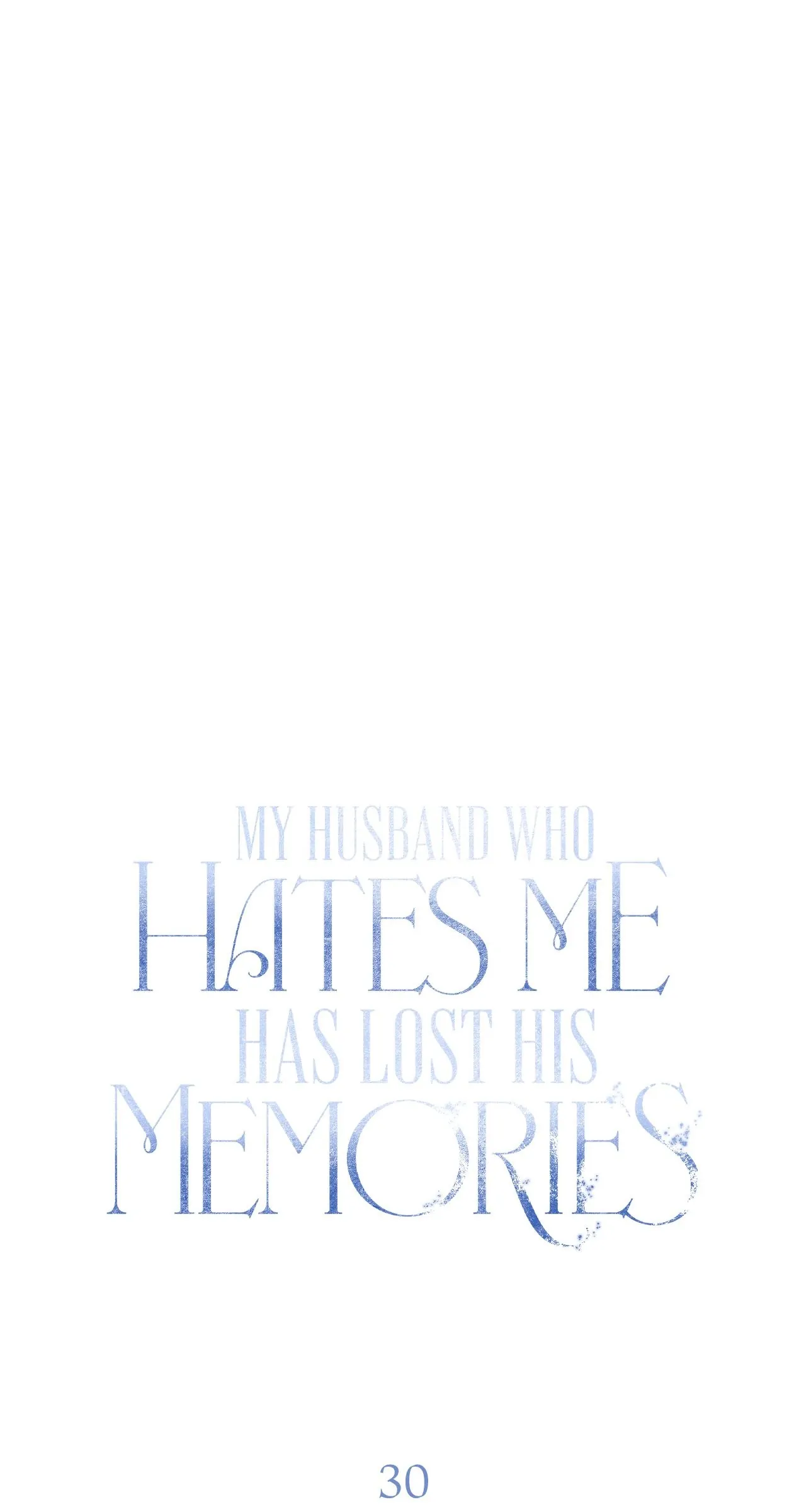 My Husband Who Hates Me Has Lost His Memories chapter 30 page 52