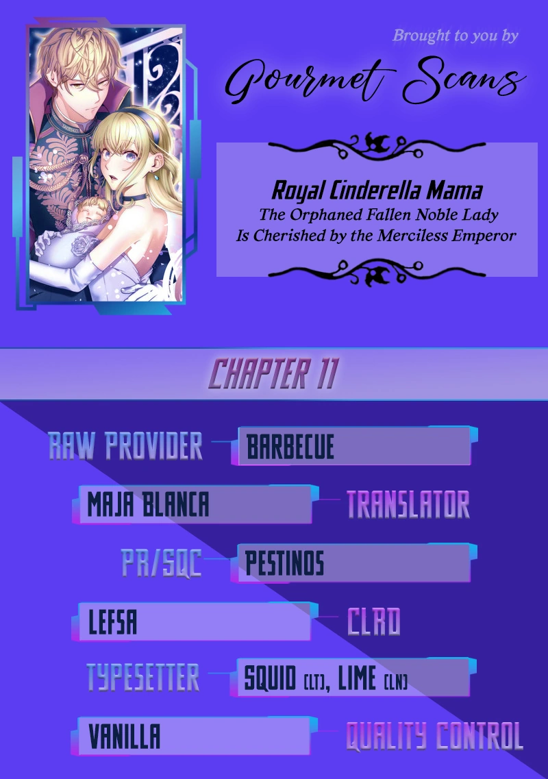 Royal Cinderella Mama - The Orphaned Fallen Noble Lady Is Cherished by the Merciless Emperor [Gourmet Scans] chapter 11 page 1