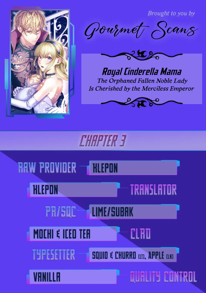 Royal Cinderella Mama - The Orphaned Fallen Noble Lady Is Cherished by the Merciless Emperor [Gourmet Scans] chapter 3 page 1