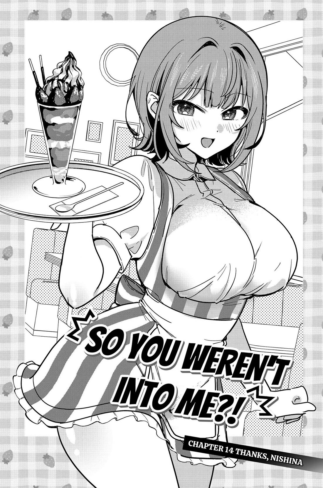 So you weren't into me?! chapter 14 page 2