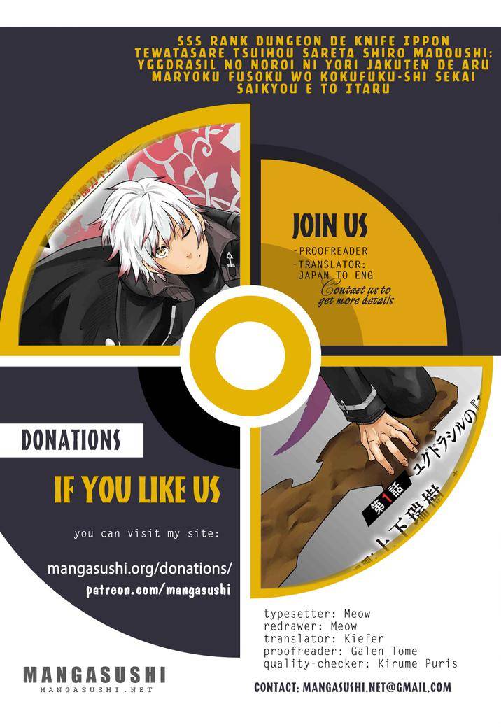 SSS-Rank Dungeon de Knife Ippon Tewatasare Tsuihou Sareta Shiro Madoushi: Yggdrasil no Noroi ni yori Jakuten de aru Maryoku Fusoku wo Kokufuku-shi Sekai Saikyou e to Itaru chapter 4.2 page 1