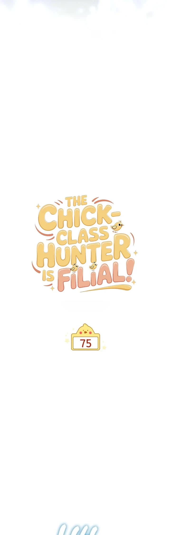 The Chick-Class Hunter Is Filial! chapter 75 page 9