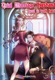 Cover of Trial Marriage Husband: Need To Work Hard