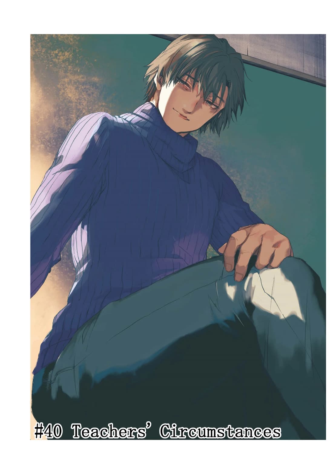 We Shall Now Begin Ethics chapter 40 page 1